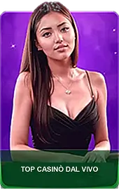 Top Casinò dal Vivo